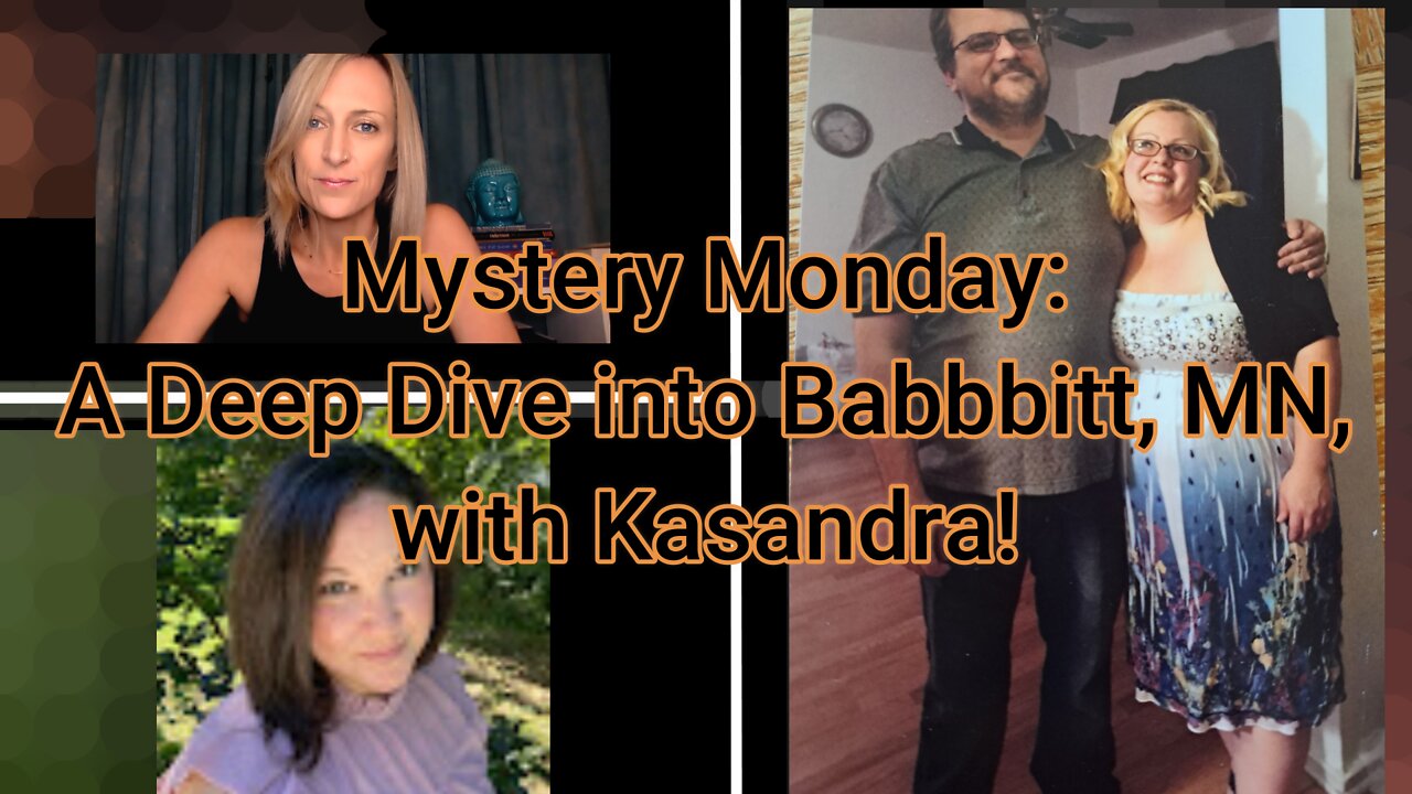 Mystery Monday and Deep Dive into Babbitt, MN, with Kasandra!