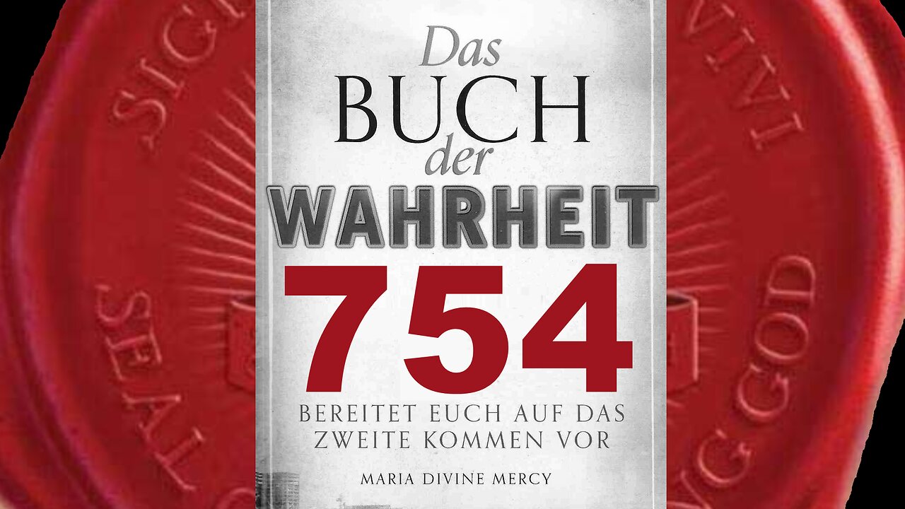 Gott der Vater: Ich habe den Tag für die Warnung festgesetzt - (Buch der Wahrheit Nr 754)