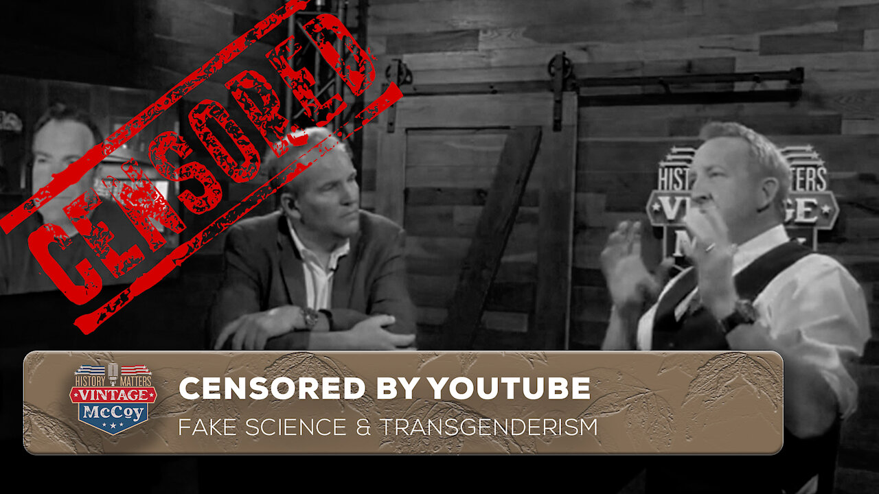 CENSORED BY YOUTUBE - Fake Science & Transgenderism - We Will Not Be Silenced