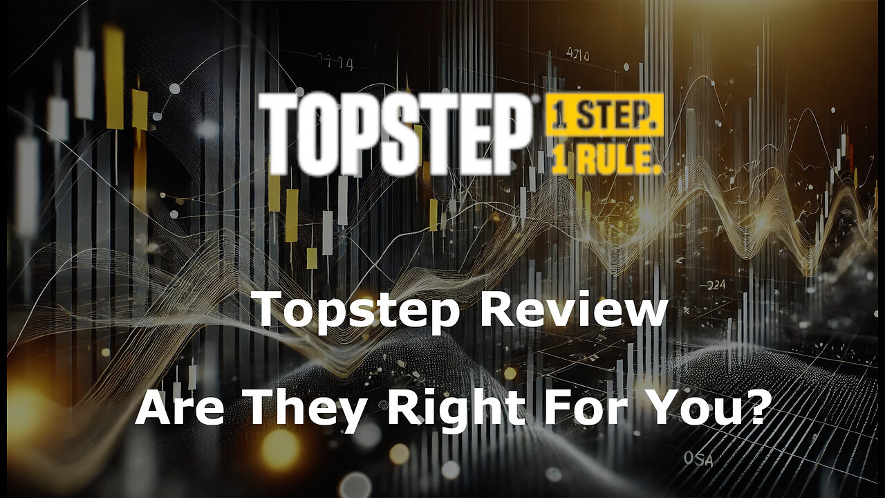 Topstep Review: Pros, Cons, and Are They Right For You?