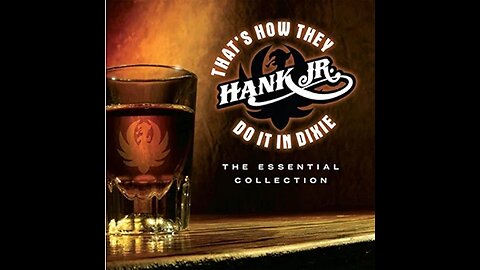 Hank Williams Jr. - That's How They Do It in Dixie