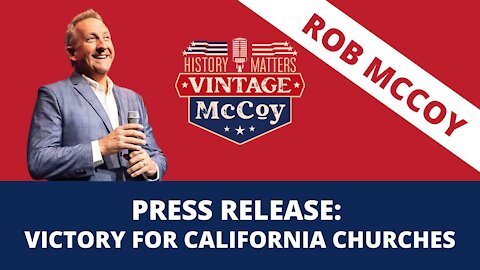 Press Release: Victory For California Churches