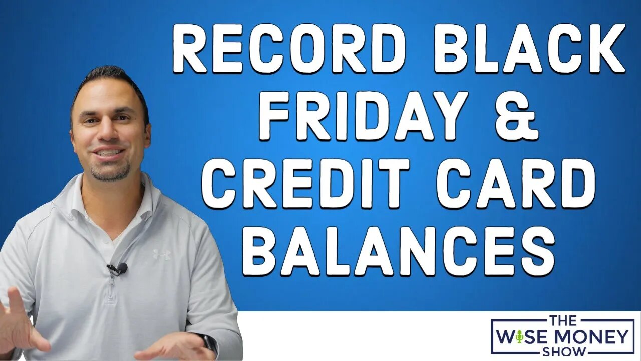 Record Black Friday & Record Credit Card Balances