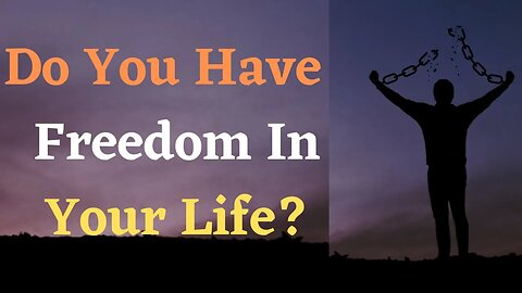 How To Create Freedom In Your Life | The Mindset Mentor