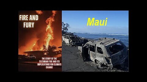 Fire And Fury! The Amazon Book On The Maui Fires Released While The Fires Were Still Burning!