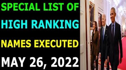 SPECIAL LIST OF HIGH RANKING NAMES EXECUTED UPDATE ON MAY 26, 2022