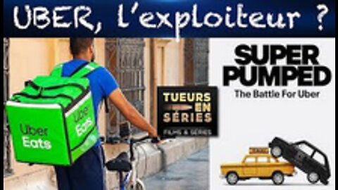 Super Pumped Uber, exploiteur et bien pensant - Tueurs en Série - TVL