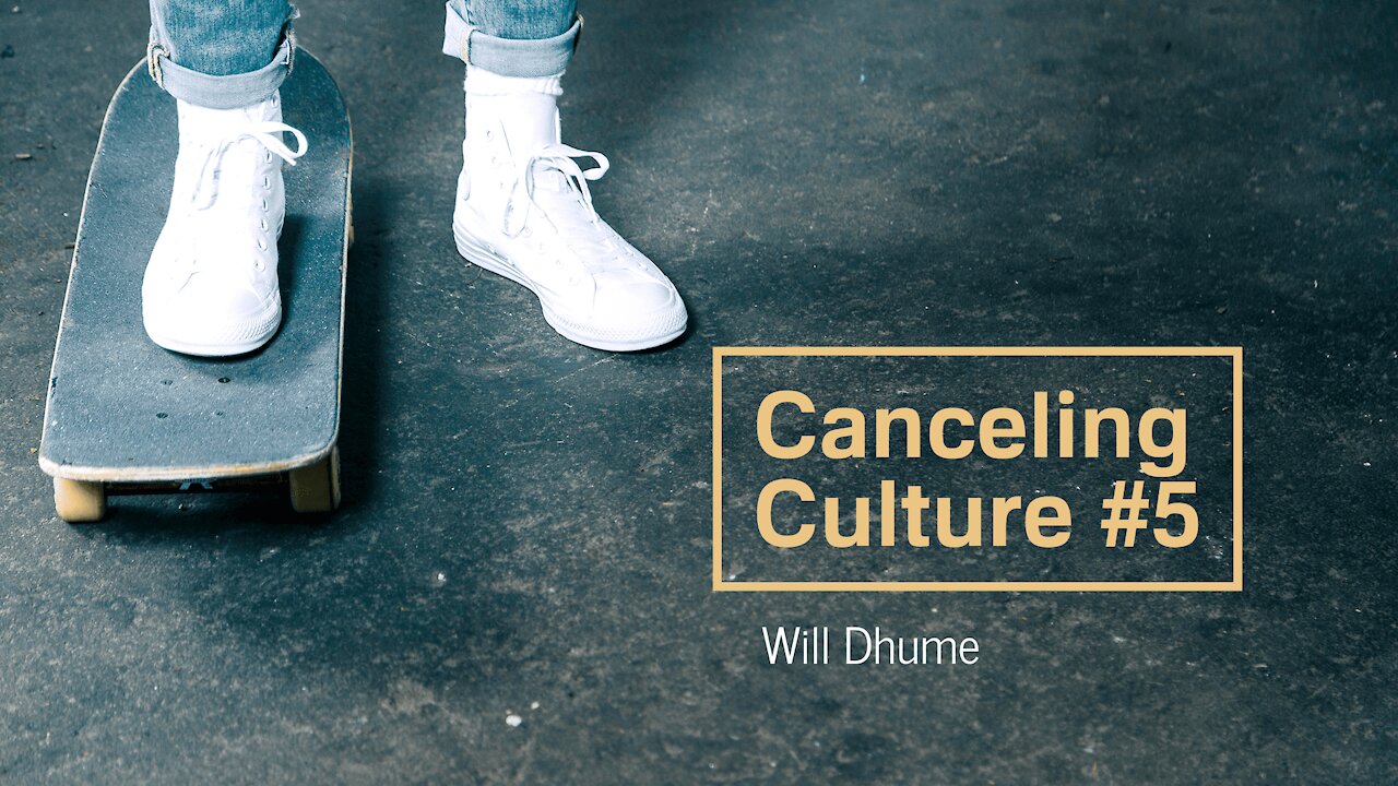 Canceling Culture #5