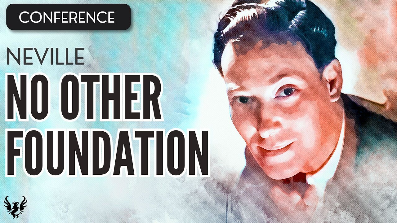 💥 NEVILLE GODDARD ❯ No Other Foundation 1969 ❯ COMPLETE CONFERENCE 📚