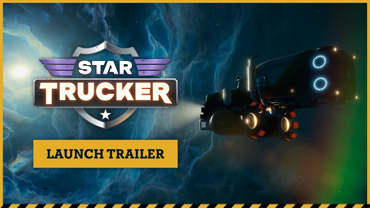 🪐 Star Trucker 🪐 | Launch Trailer