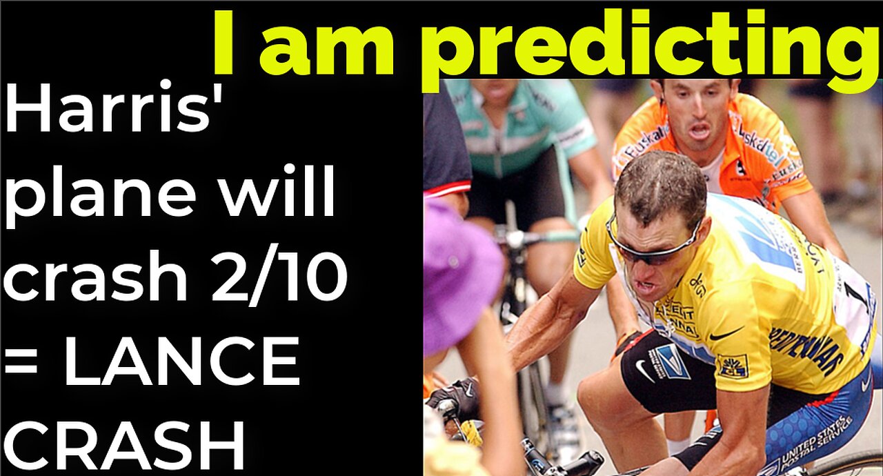 I am predicting: Harris' plane will crash on Feb 10 = LANCE ARMSTRONG CRASH PROPHECY