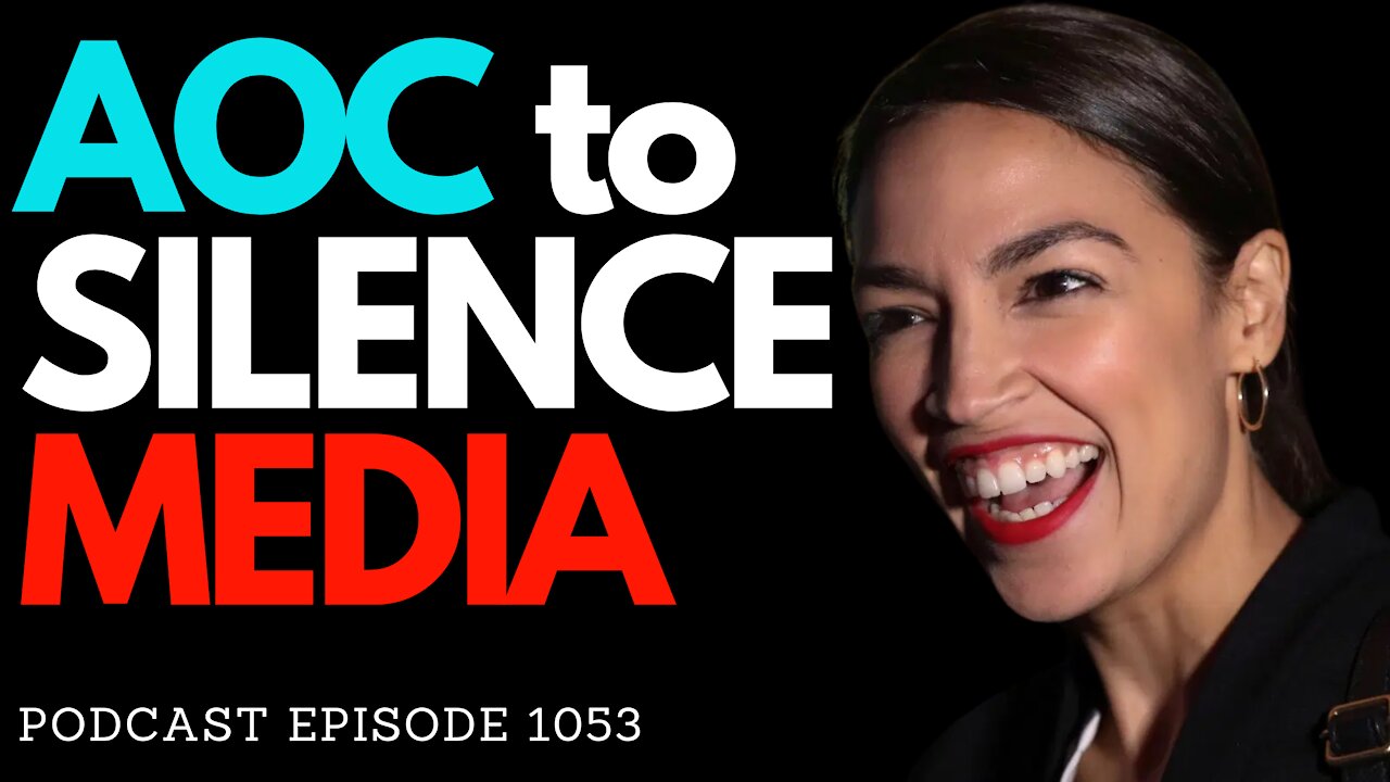 AOC says Congress needs to REIN IN Media With MEDIA LITERACY COMMISSION