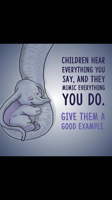 Give children a good example [GMG Originals]