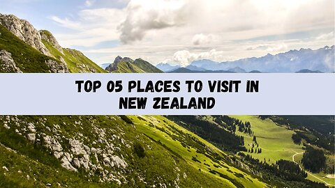 5 Magical Places To Visit In New Zealand