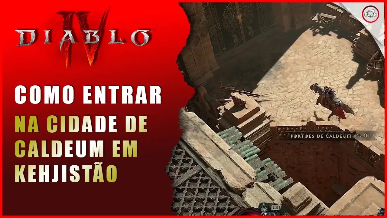 Diablo 4, Como entrar na cidade de Caldeum em Kehjistão | Super-Dica Pt Br