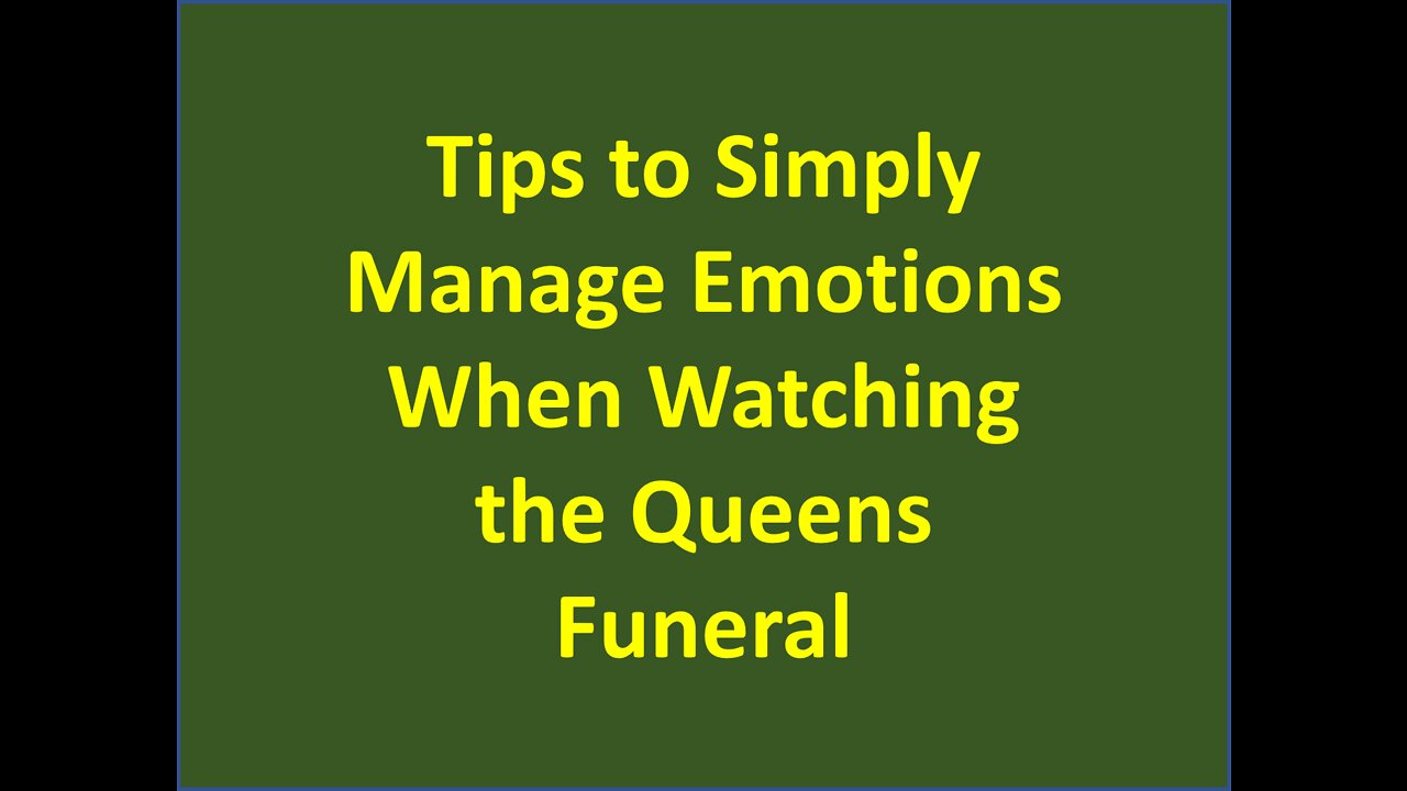 Maureen Fearon Grief Therapy: manage any upset watching the queens funeral