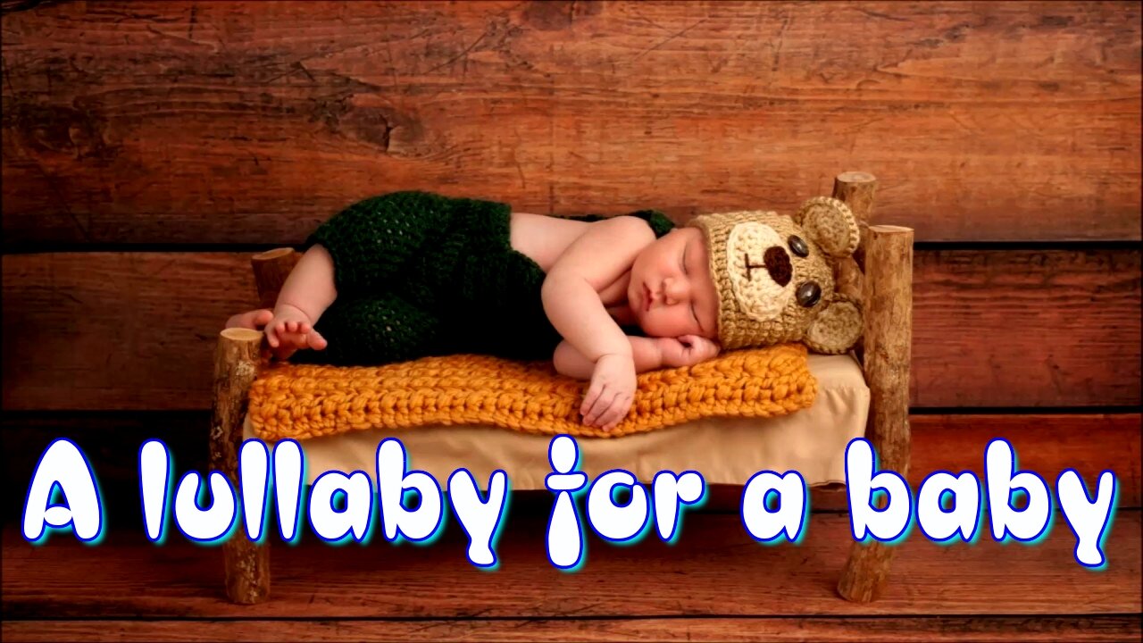 A lullaby for a baby. Soothing Music for Children. Music for Sleeping.