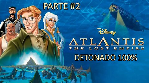 [PS1] - Disney's Atlantis: The Lost Empire - [Parte 2 - Ulysses] - Detonado 100%