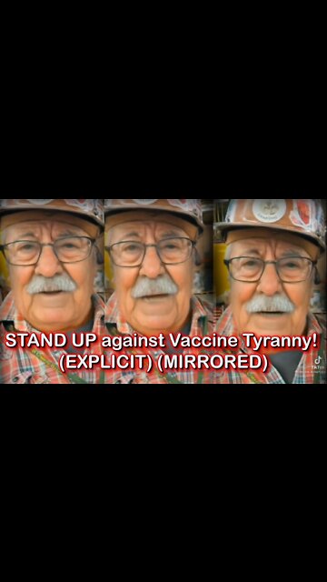 Old Man Cruz says STAND UP against vaccine tyranny! (EXPLICIT) (MIRRORED)
