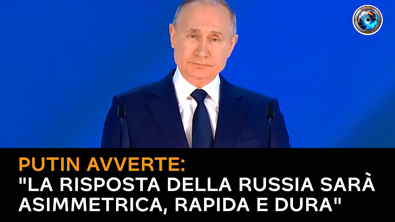 Putin: "La risposta della Russia sarà asimmetrica, rapida e dura”