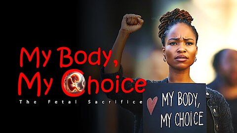 My Body, My Choice