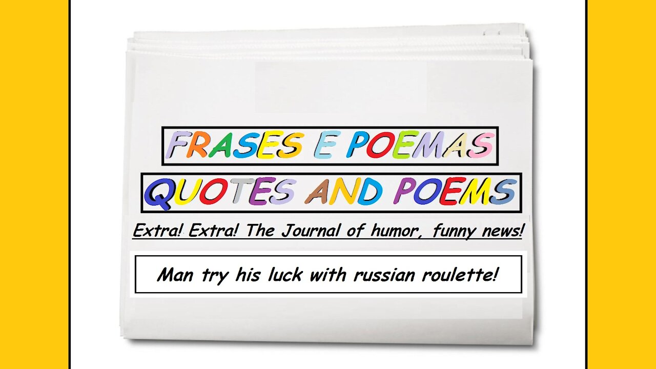 Funny news: Man try his luck with russian roulette! [Quotes and Poems]