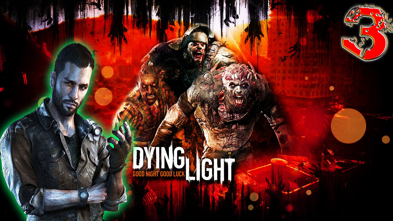 [2021] 📱Dying Light: DE📱 🧟 Survival-Horror 🧟 🪂 Kyle Crane 🪂 Part 3