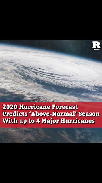 2020 Hurricane Forecast Predicts ‘Above-Normal’ Season With up to 4 Major Hurricanes