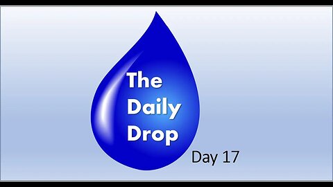 The Daily Drop Day 17