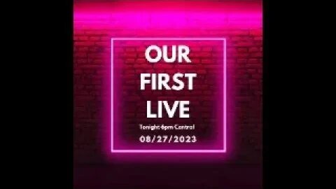 Our First LIVE!