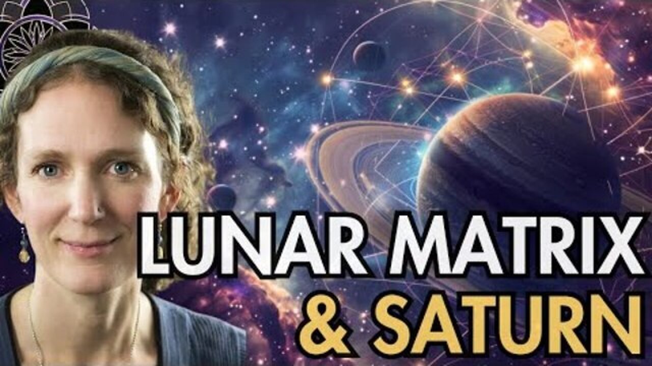 Laura Eisenhower: The Lunar Matrix & Saturn