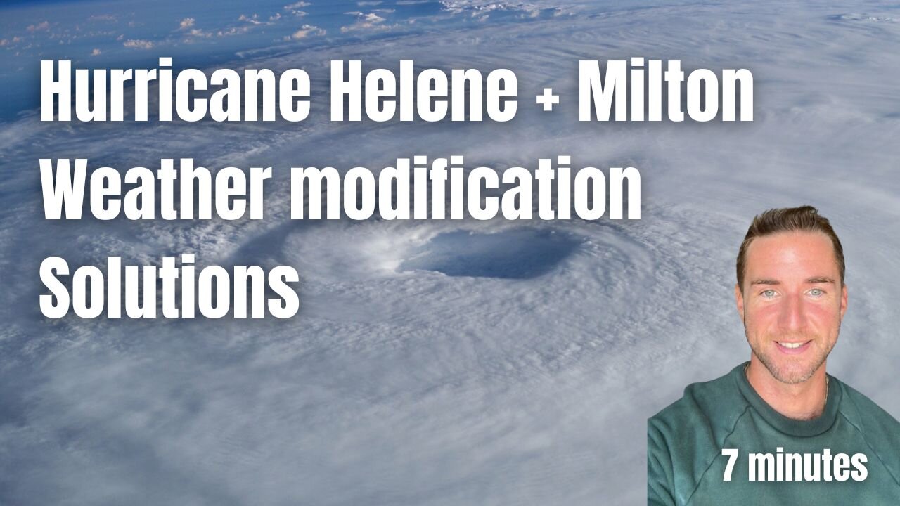 Hurricane Milton, Hurricane Helene, Weather modification, and Solutions