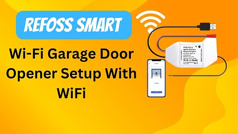 Refoss Smart Wi Fi Garage Door Opener Setup With WiFi