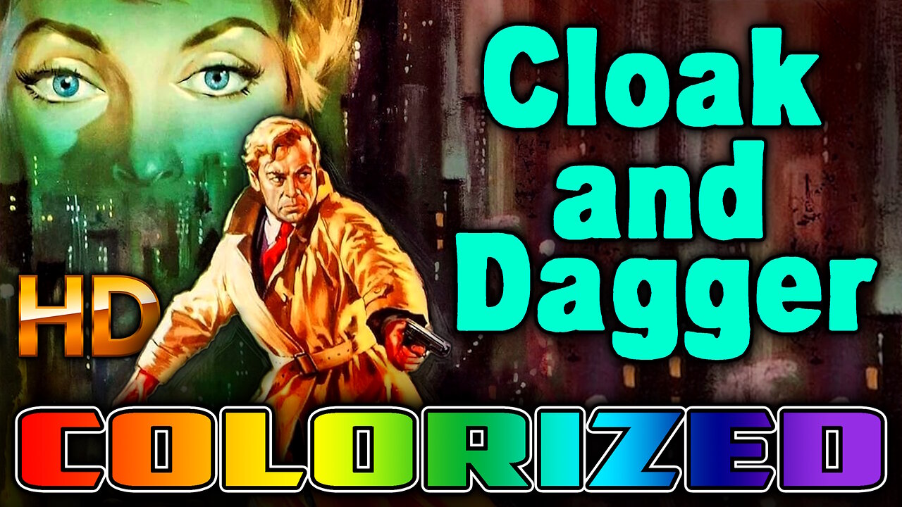 Cloak and Dagger - AI COLORIZED - Spy Thriller - Starring Gary Cooper