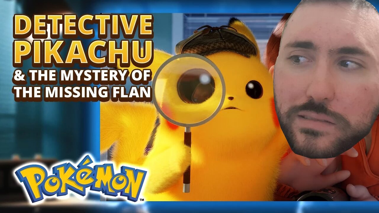 Detective Pikachu & the Mystery of the Missing Flan 🍮🔎 Reaction