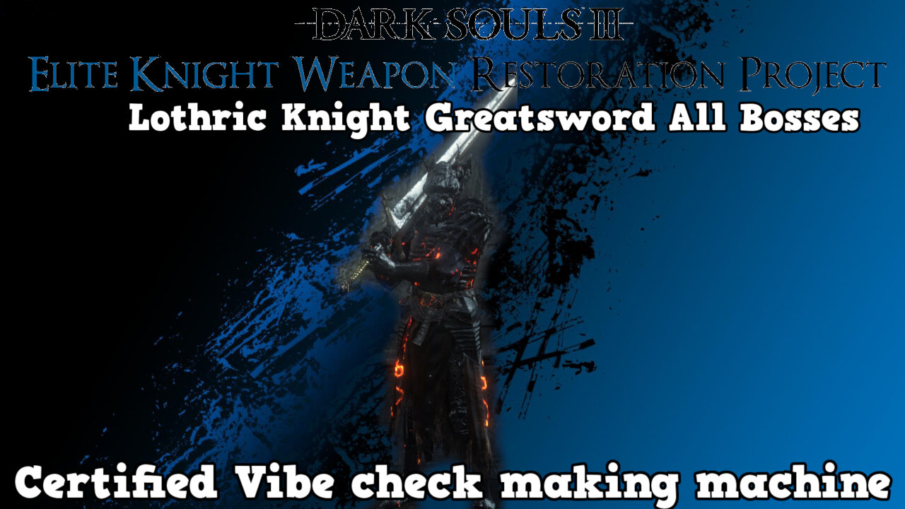 Dark Souls 3 EKWRP NG+ All Bosses: Lothric Knight Greatsword (Thumbnail says it all)