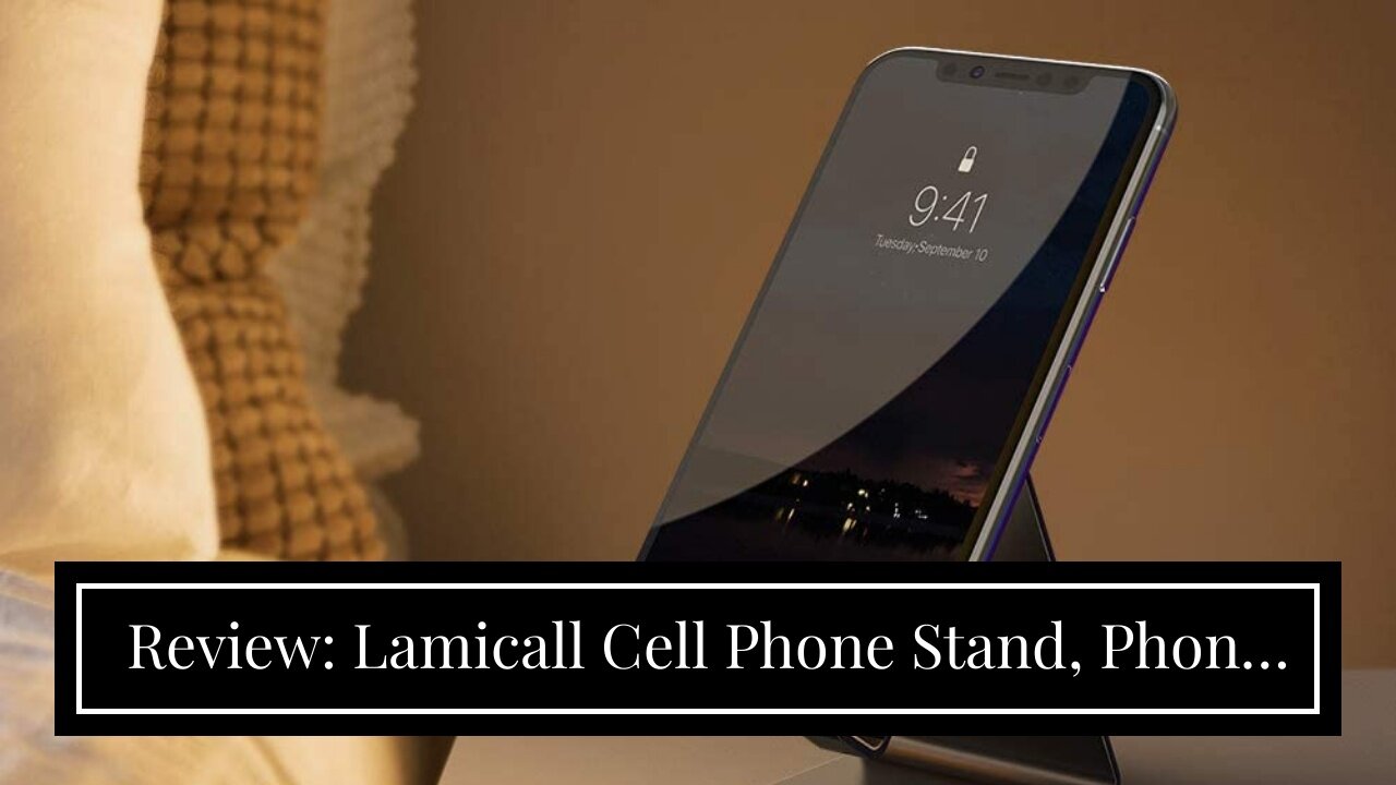 Review: Lamicall Cell Phone Stand, Phone Dock: Cradle, Holder, Stand for Office Desk - Black