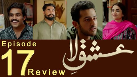 Ishq e Laa Episode 17 Review 17 Feb 2022