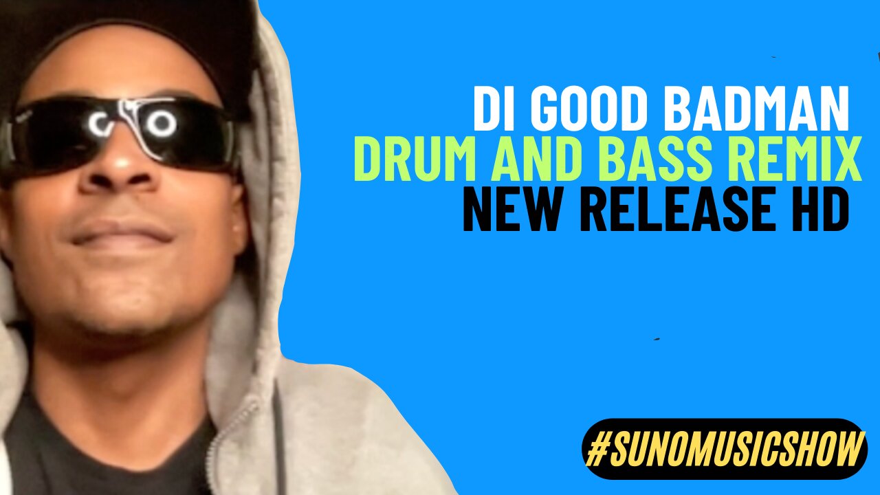 drum n bass REMIX (Di Good Badman Dancehall) | Suno Music Show