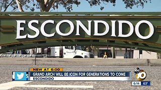 Escondido Grand arch will be icon for generations