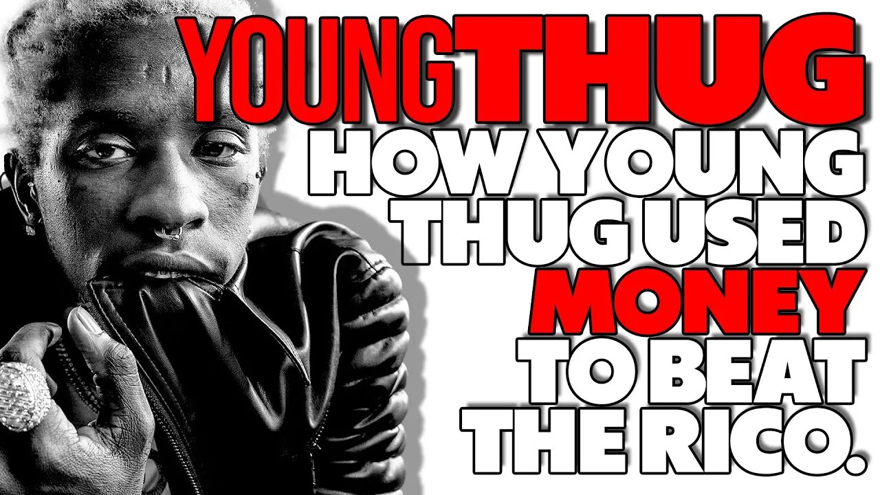 🚨How Young Thug used Money To BEAT the RICO