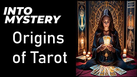 Tarot Mysteries - The Origins of Tarot