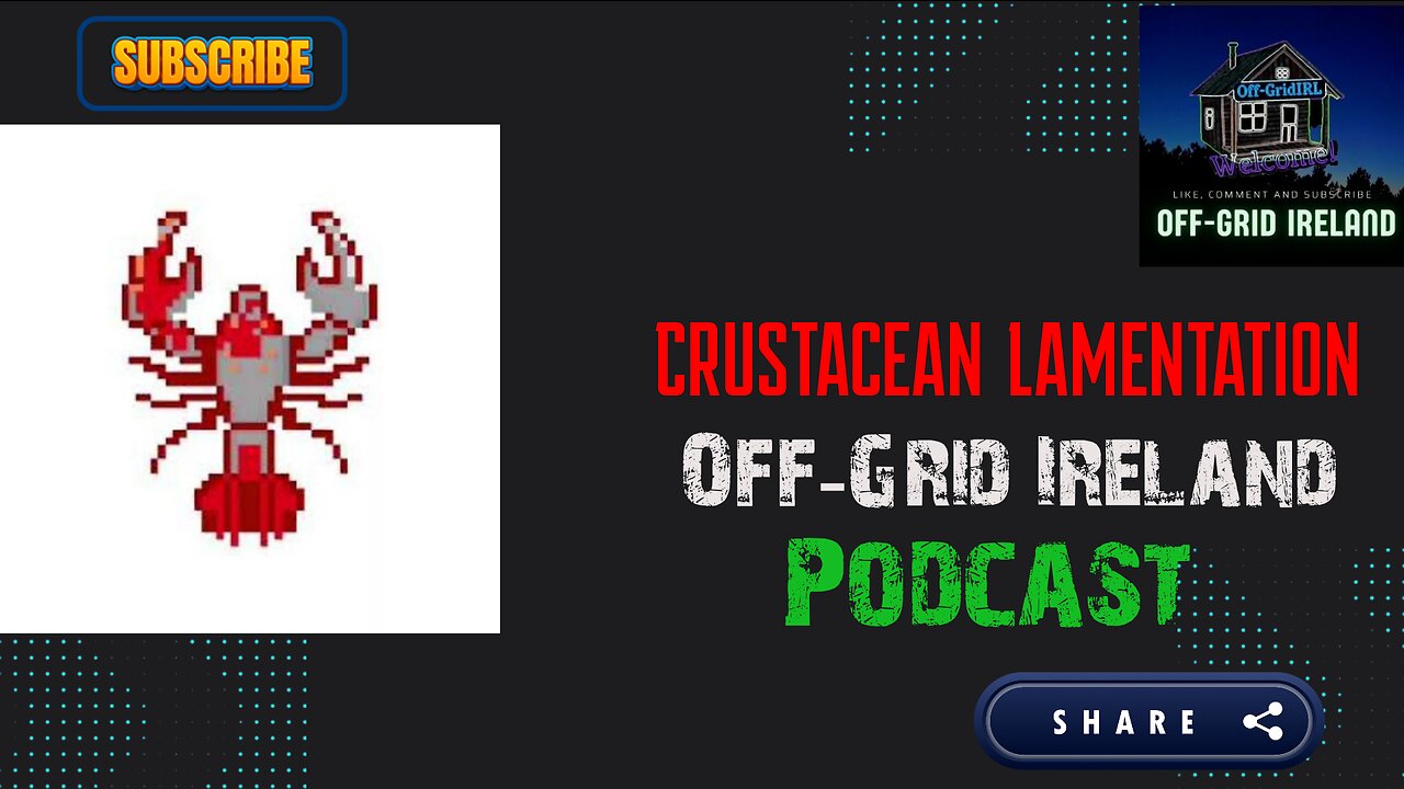 Crustacean Lamentation Chats Offgrid Ireland Podcast