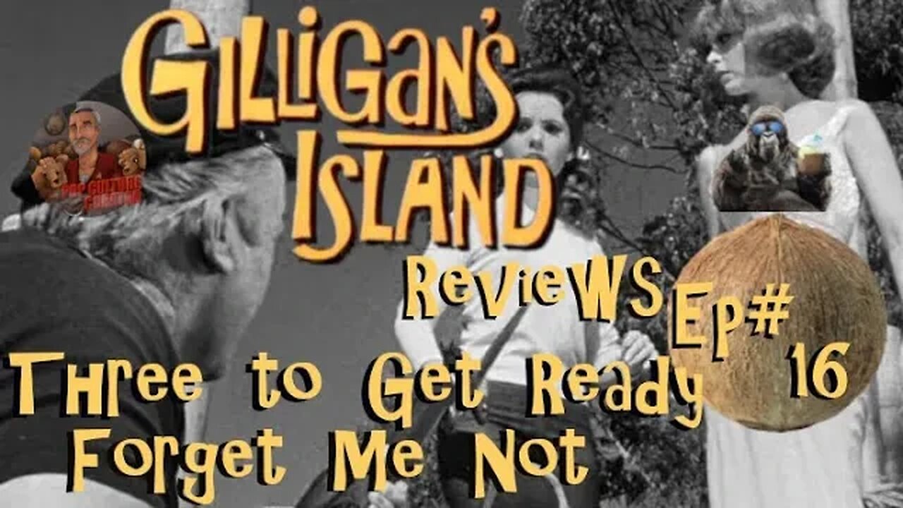 Gilligan's Island Reviews with Gorilla's Random Thoughts!