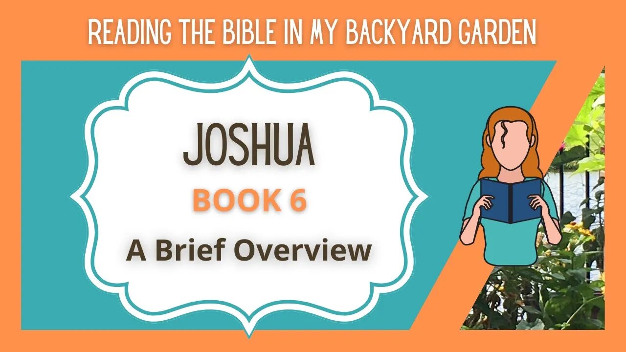 Joshua - A Brief Overview - NRSV Bible Reading