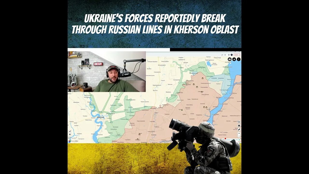 Ukraine’s Forces Break Through Russian Lines In Kherson Oblast - Ukraine War