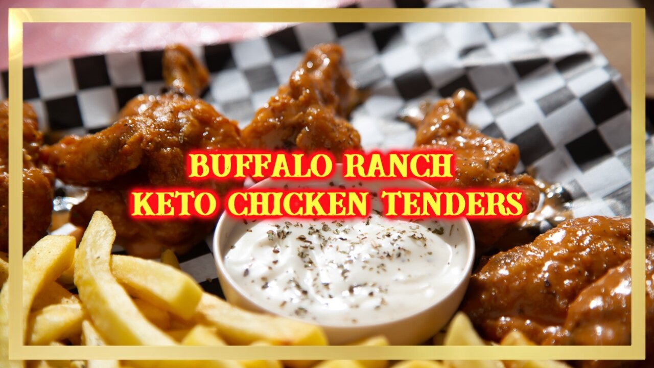 BUFFALO RANCH KETO CHICKEN TENDERS