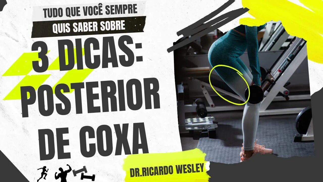 3 DICAS para o POSTERIOR DE COXA #hipertrofia #massamuscular #PERNASGRANDES