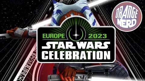 Star Wars Celebration Breakdown/Discussion | OrangeNerd Show LIVE