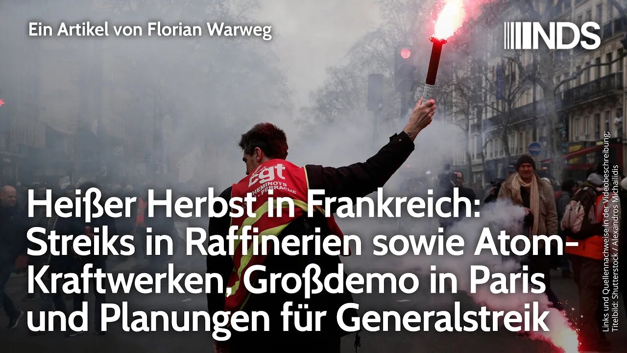 Heißer Herbst in Frankreich: Streik in Raffinerien&Kraftwerken, Großdemo Paris&Generalstreik Planung